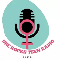 She Rocks Teen Radio Podcast artwork