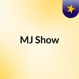 MJ Show Podcast artwork