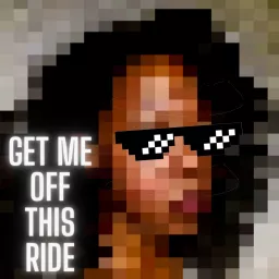 Get Me Off This Ride Podcast artwork