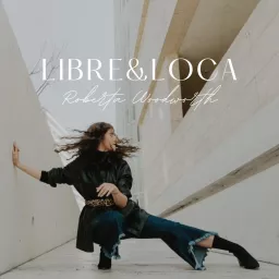 LIBRE&LOCA Podcast artwork
