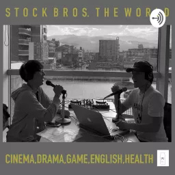 Stock Bros. the World Podcast artwork