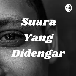 Suara Yang Didengar Podcast artwork