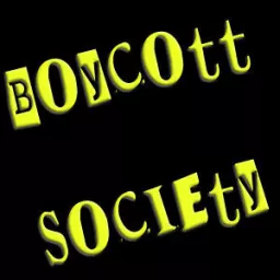 Boycott Society Podcast artwork