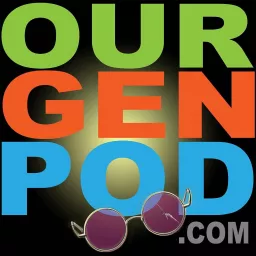 OURGENPOD talkin' 'bout Our Generation Podcast artwork