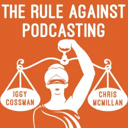 The Rule Against Podcasting artwork
