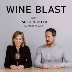 Wine Blast with Susie and Peter Podcast artwork