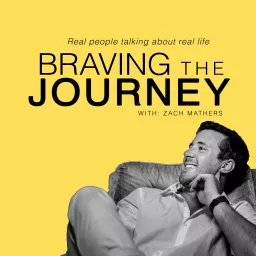Braving the Journey. Podcast artwork