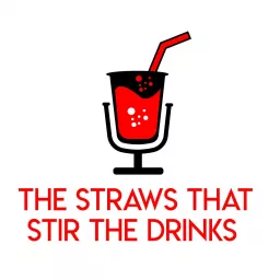 The Straws That Stir The Drinks Podcast artwork