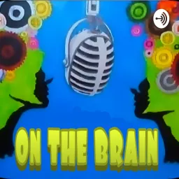 On The Brain ent Podcast artwork