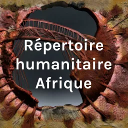 Répertoire humanitaire Afrique Podcast artwork