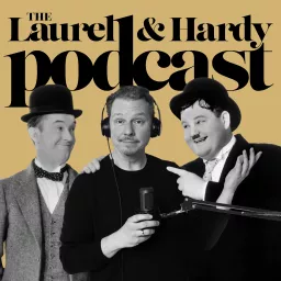 The Laurel & Hardy Podcast artwork