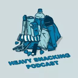 Heavy Snacking Podcast artwork