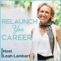 Relaunch Your Career Podcast artwork