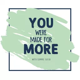 You Were Made for More