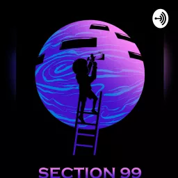 Section 99 Podcast artwork