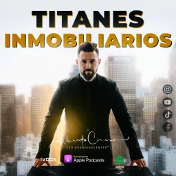 TITANES INMOBILIARIOS con Alberto Conesa