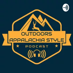 Outdoors Appalachia Style Podcast artwork