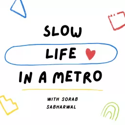 Slow Life in a Metro Podcast artwork