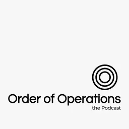 Order of Operations Podcast artwork