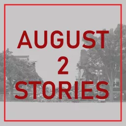 August 2 Stories Podcast artwork
