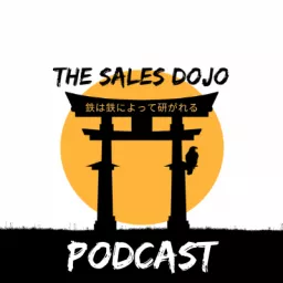 The Sales Dojo's Podcast artwork