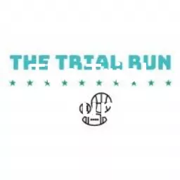 The Trial Run Podcast artwork