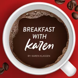 Breakfast with Karen Podcast artwork