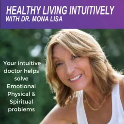 Healthy Living Intuitively Podcast artwork