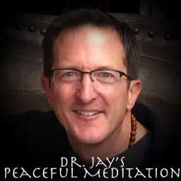 Dr. Jay's Peaceful Meditation Podcast artwork
