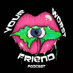 Your Worst Friend Podcast artwork
