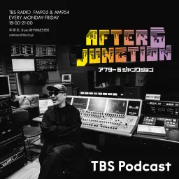 Tbsラジオ アフター6ジャンクション Podcast Addict
