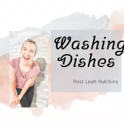 Washing Dishes Podcast artwork