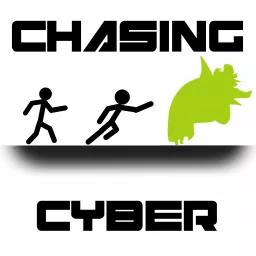 Chasing Cyber Podcast artwork