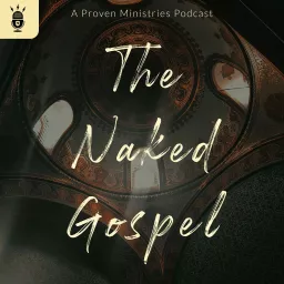 The Naked Gospel