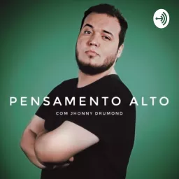 Pensamento Alto Podcast artwork