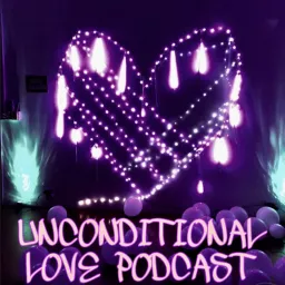 Unconditional Love Podcast artwork