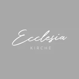 Ecclesia Kirche Podcast