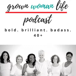 Grown Woman Life Podcast artwork