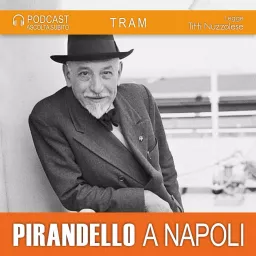 Pirandello a Napoli. Le novelle Podcast artwork