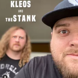 Kleos and the Stank Podcast artwork