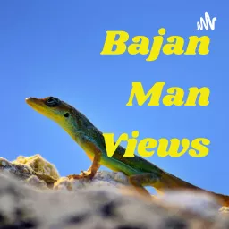 Bajan Man Views Podcast artwork