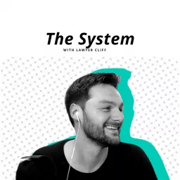 The System with Lawyer Cliff Podcast artwork