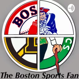 The Boston Sports Fan Podcast artwork