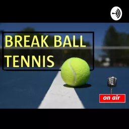 Break Ball Tennis Podcast artwork