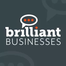 Brilliant Businesses Podcast artwork