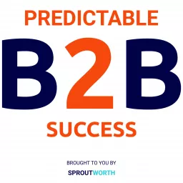 Predictable B2B Success Podcast artwork