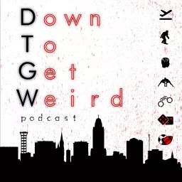 Down To Get Weird Podcast artwork