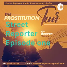 Street Reporter Episode one: Prostitution Tour Podcast artwork