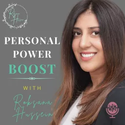 Personal Power Boost With Roksana Hussein