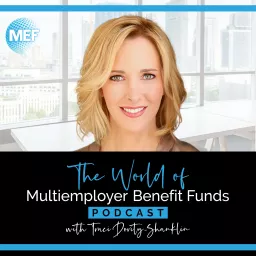 The World of Multiemployer Benefit Funds Podcast artwork